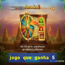 jogo que ganha 5 reais no cadastro